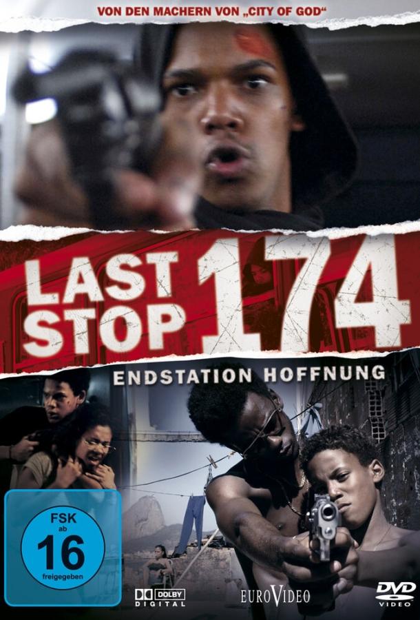 Постер к Последняя остановка 174-го (2008)