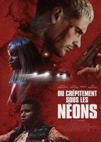 Постер к Горящий неон (2022)
