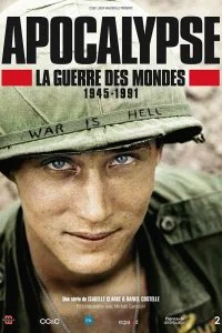 Апокалипсис: Война миров 1945-1991 (1 сезон)